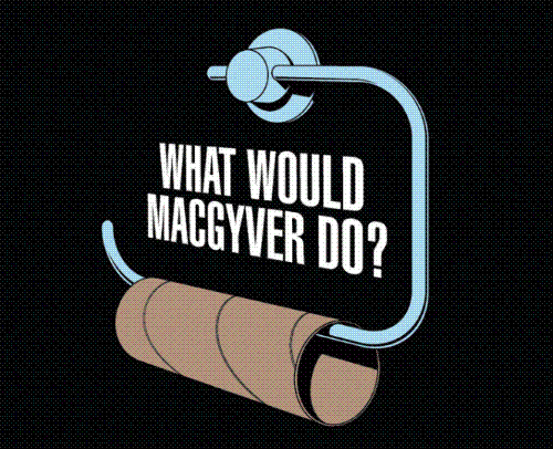 Macgiver - what would macgiver do?