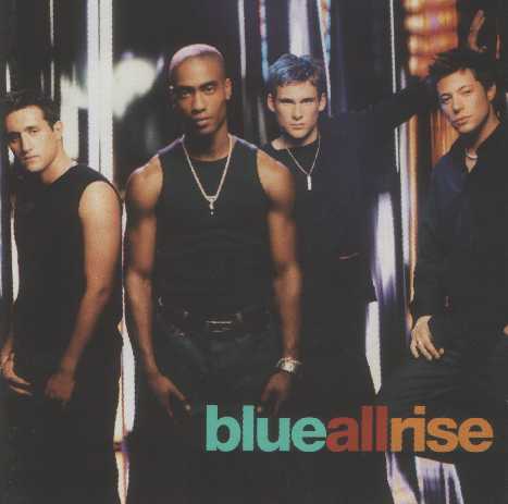Blue - All rise - All rise by Blue
