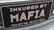Mafia - Liscence plate saying 'Insured by Mafia. You hit me, We hit you.