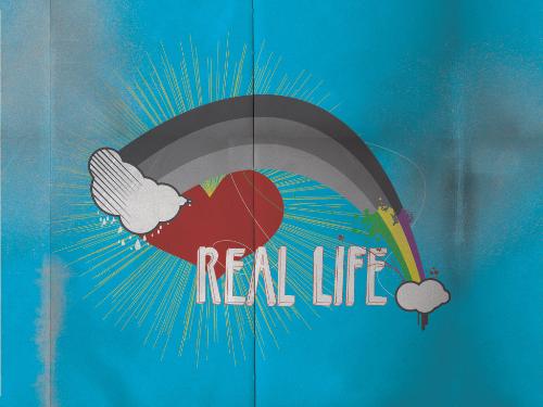 real life - what is real life