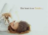 a woman  - heart is tender.......