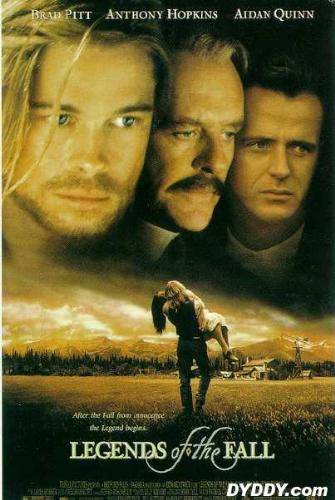 Legends of the fall - A great movie you should see.