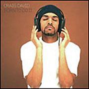 Craig David - Craig David - Born To Do It