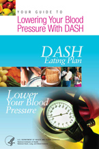 DASH plan - Diet Approach to Stop Hypertension-it helps reduce cholesterol and blood pressure