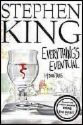 Stephen King~Everythings Eventual - This is a collection of 14 short stories written by Stephen King. I love them all and I def. recommend this book to anyone who enjoys a good, frightful read! :)