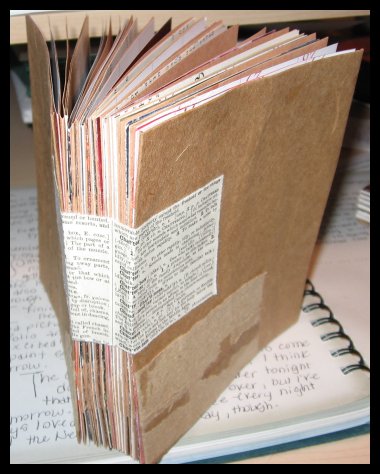A handmade book I created. - This book was constructed using a glue strip method and a covered recycled cover. The interior pages are calendar pages, old book pages, brown paper and magazine pages. I embellished the cover using clippings from old book pages. A handmade book I created. - This book was constructed using a glue strip method and a covered recycled cover. The interior pages are calendar pages, old book pages, brown paper and magazine pages. I embellished the cover using clippings from old book pages.
