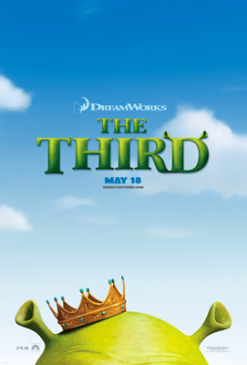 Shrek the Third - Dreamworks production movie "Shrek the Third" released on 18th may. The photo is a teaser to it. 