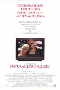 Natural_Born_Killers_(1994) - Natural Born Killers is a 1994 satirical movie directed by Oliver Stone and starring Juliette Lewis and Woody Harrelson.