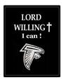 Lord willing - Just a picture to remind us that we can do anything with Gods help.