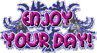 enjoy your day! - A graphic from cute-spot. Enjoy your day. You can get hundreds of graphics from there, plus wallpapers, animated toons for your blogs or sites, templates and bacgrounds. you can make your own glitter graphics aswell with any text you want and dress up the dolls to make your own styles