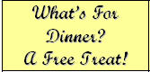 Free dinner for you? - Will you accept a free dinner?