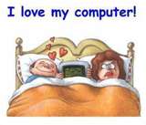 computer -  Yes I love my computer.
