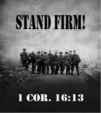 Stand Firm - Stand for what you believe