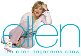 The ellen Degeneres Show -  The coolest show on earth... to date!