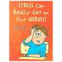stress - stress, deal with it??
