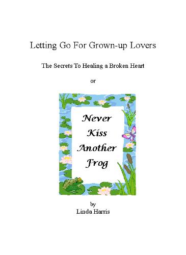 Letting Go For Grown Up Lovers - This is a picture of the cover of my book Letting Go For Grown Up Lovers. The screen resolution didn't turn out that good when copying it.