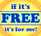 free - if it is free it is for me