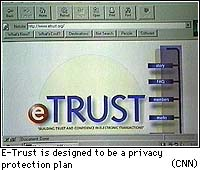 Trust - E-Trust looks to build Internet confidence

