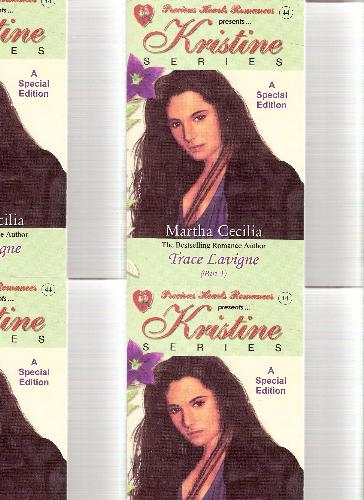 Kristine series - I loved martha cecilia she is the best..novelist of all times.