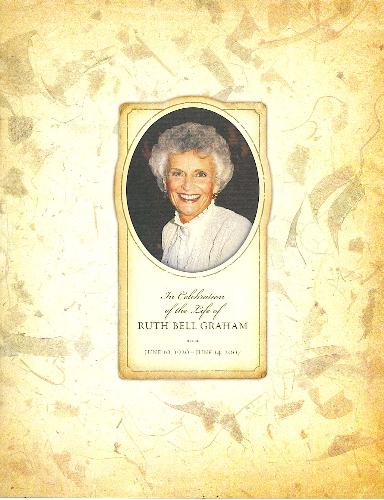 The Front of the Funeral Program for Ruth Graham - Ruth Graham was a beautiful woman inside and out.