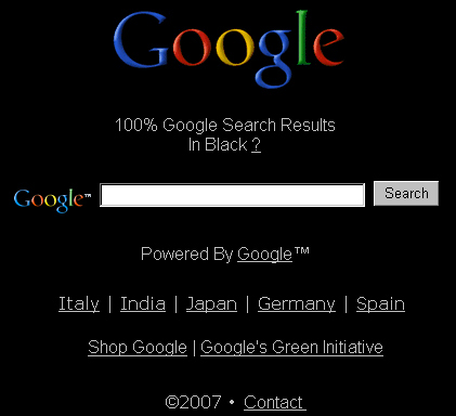Black Google Search Page - This is a screenshot of the Black Google Search Page. The actual search results are 100% Google and are also in black. It's a really cool looking site. I've set it as my homepage.