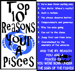 true piscean!! - dis r d reasons y i call myself a piscean.....