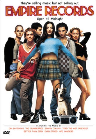 Empire Records - Quirky teen flick about music store employees that are fighting to save it from going corporate.