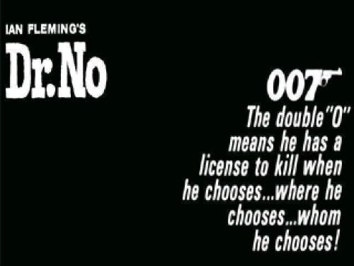 James Bond - Bond Films::::: Dr. No * From Russia With Love * Goldfinger * Thunderball * You Only Live Twice * On Her Majesty's Secret Service * Diamonds Are Forever * Live and Let Die * The Man With the Golden Gun * The Spy Who Loved Me * Moonraker * For Your Eyes Only * Octopussy * A View to a Kill * The Living Daylights * Licence to Kill * Goldeneye * Tomorrow Never Dies * The World is Not Enough * Die Another Day * Casino Royale