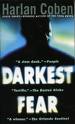 Darkest Fear - Harlen Coben's newest novel Darkest Fear.