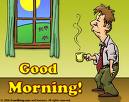 good morning! - Good morning!