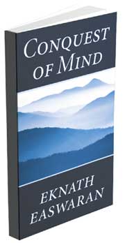 Conquest of mind - The book 'Conquest of mind' by Eknath Easwaran