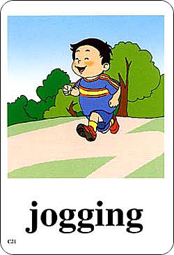 jogging -  I like jogging very much.