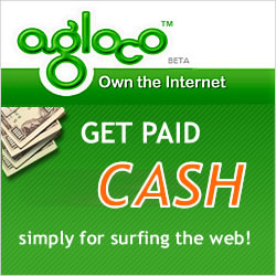 Agloco | Get Paid Cash to Surf the Web. - Agloco | I own the Internet.