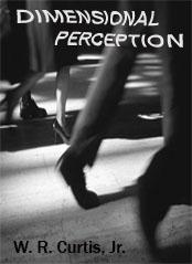 Dimensional Perception, getting published August,2 - This is the cover to my first book to be published by Dream Catcher Publishing Inc.