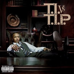 T.I. Vs T.IP - Right Now this is my favorite Rap Album. I Picked this pictue because He is one of my favorite artist, and I think sometimes he is underated.