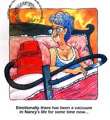A Good Vccum Cleaner! - This is a cartoon picture of a women in bed with a vaccum cleaner. I guess she finally found the right one! hehe