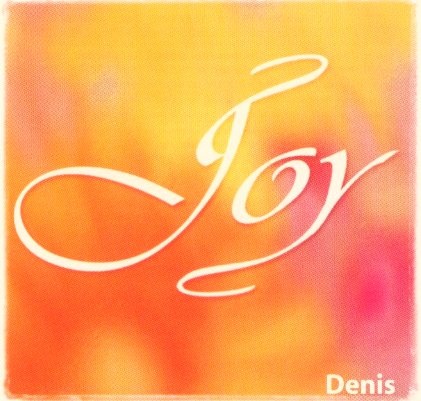 Joy - Joy is Love is Joy...