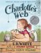 Charlotte's Web - The book Charlotte's Web by E.B. White