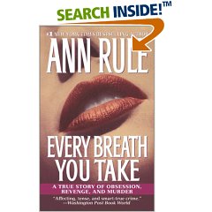 True Crime - Ann Rule- Every Breath You Take