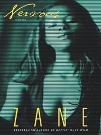 Nervous - Nervous by Zane...great book.