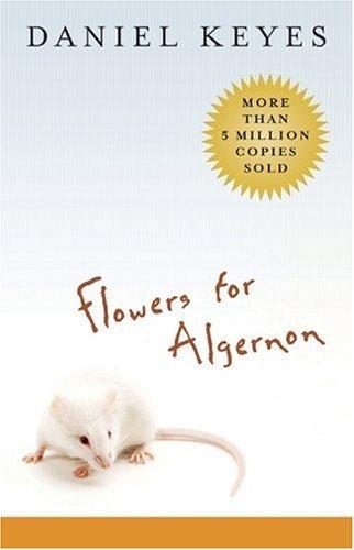 Flowere For Algernon - Flowere For Algernon - Daniel Keyes