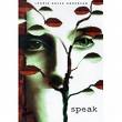 Speak - Speak Written by Laurie Halse