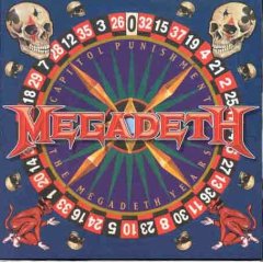 Capitol Punishment: The Megadeth Years - Capitol Punishment: The Megadeth Years, an Album by Megadeth