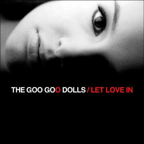Goo Goo Dolls-Let Love In - Let Love In album cover.