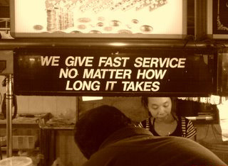 Fast Service - strange sign if you ever saw one.
