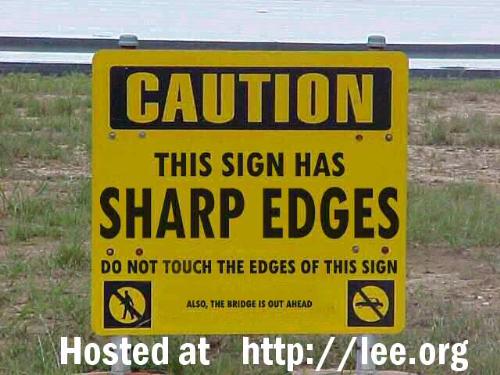 On the edge of reason. - funny sign