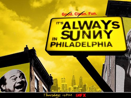 It's Always Sunny in Philadelphia - Awesome.