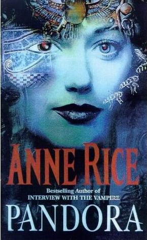 anne rice's pandora - anne rice's pandora, new tales of the vampires