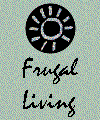 Frugal living - Frugal living..