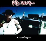 Kid Rock - Album cover for single Cowboy